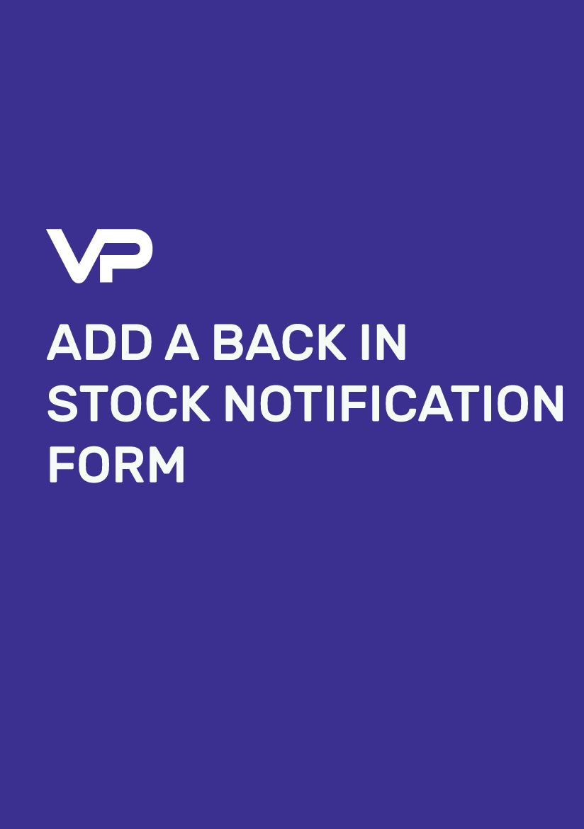 ADD-A-BACK-IN-STOCK-NOTIFICATION-FORM ADD A BACK IN STOCK NOTIFICATION FORM