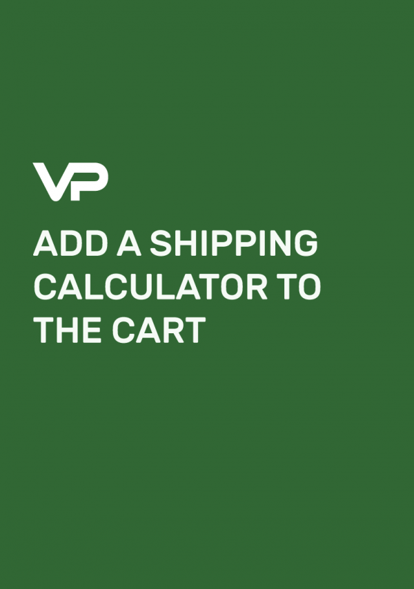 ADD A SHIPPING CALCULATOR TO THE CART