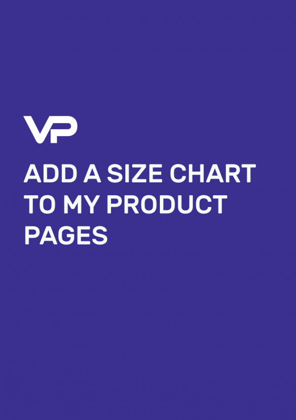 ADD A SIZE CHART TO MY PRODUCT PAGES