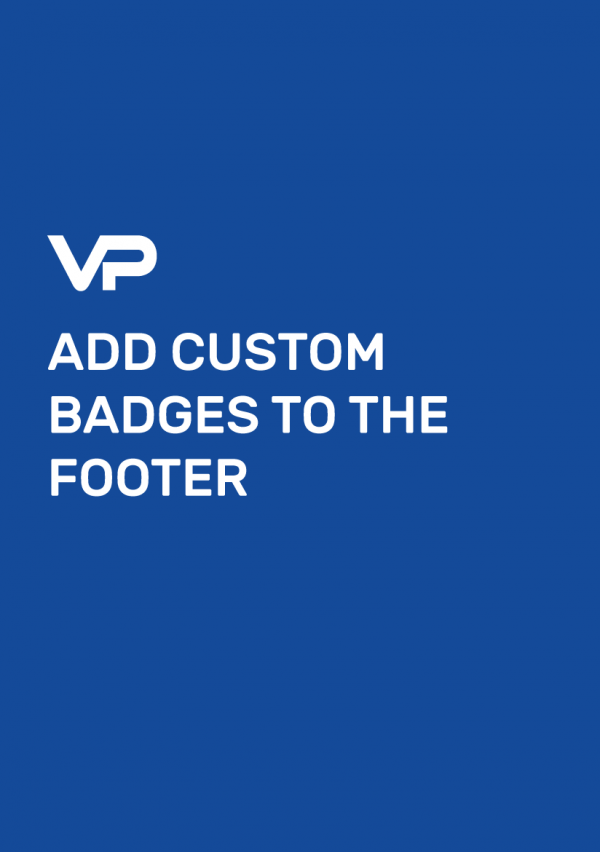 ADD CUSTOM BADGES TO THE FOOTER