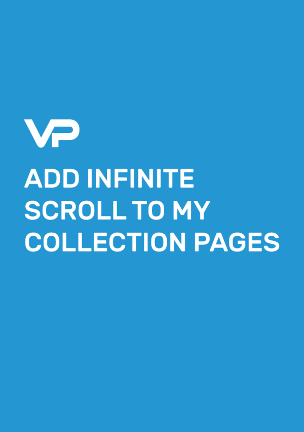 ADD INFINITE SCROLL TO MY COLLECTION PAGES