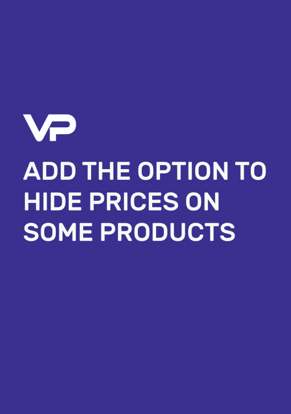 ADD THE OPTION TO HIDE PRICES ON SOME PRODUCTS