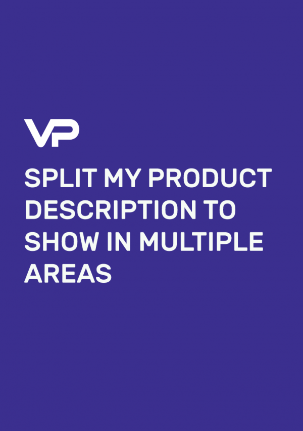 SPLIT MY PRODUCT DESCRIPTION TO SHOW IN MULTIPLE AREAS